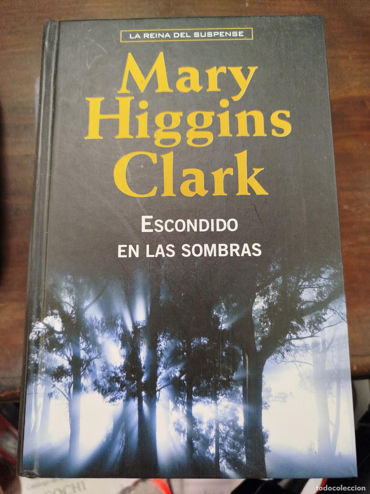 Libros de segunda mano: ESCONDIDO EN LAS SOMBRAS - MARY HIGGINS CLARK