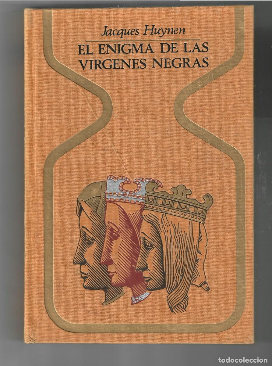 Libros de segunda mano: EL ENIGMA DE LAS VIRGENES NEGRAS , Jacques Huynen (COLECCION OTROS MUNDOS)