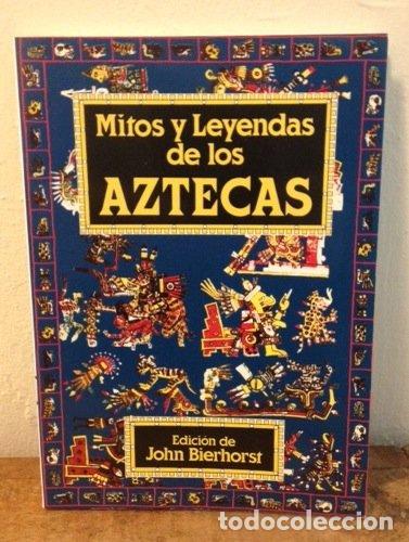 Libros de segunda mano: Mitos y leyendas de los aztecas