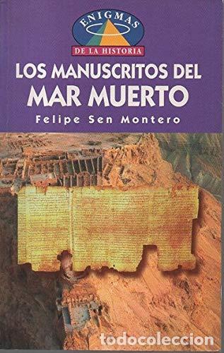 Libros de segunda mano: Los Manuscritos Del Mar Muerto: LA Comunidad De Qumran Y Sus Escritos