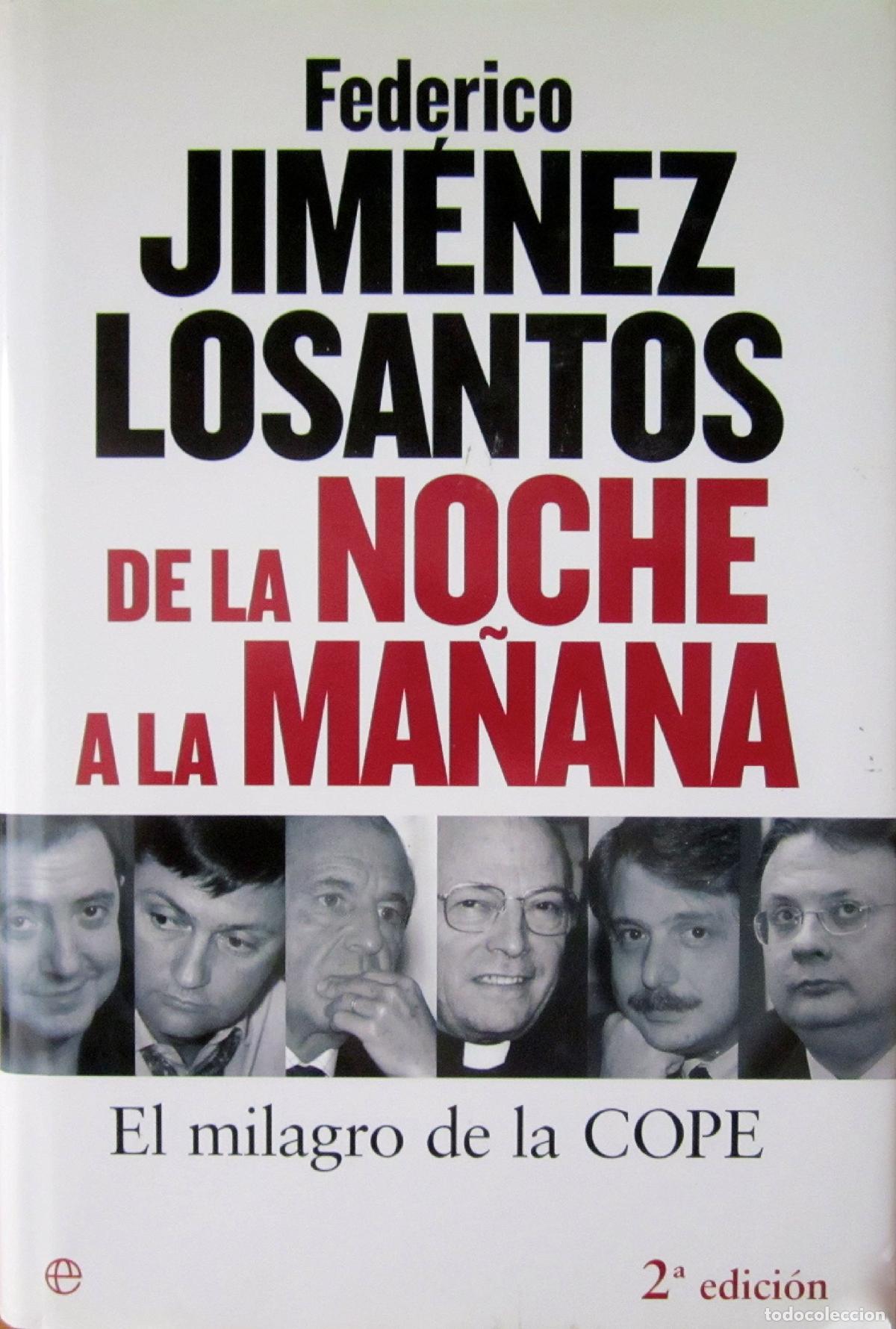 Libros de segunda mano: DE LA NOCHE A LA MA?ANA: El Milagro de La Cope (SIN COLECCION)