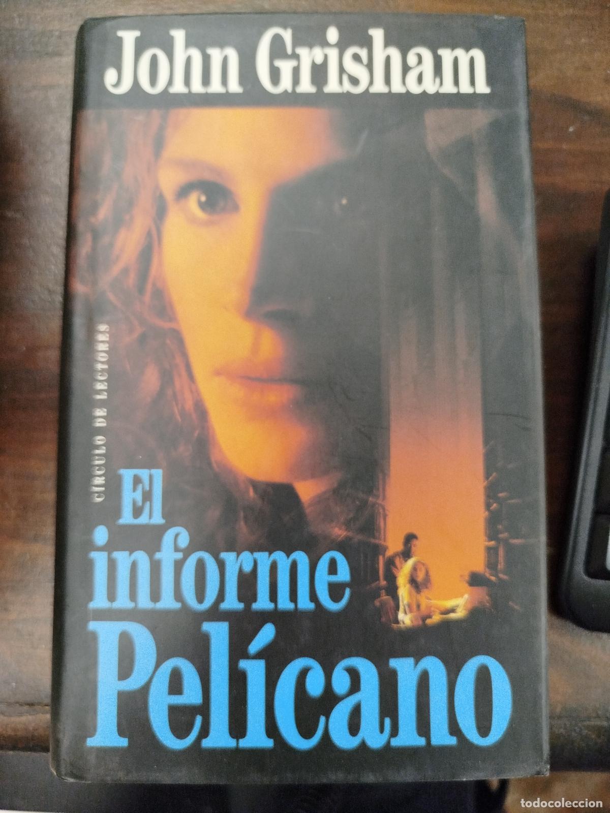 Libros de segunda mano: EL INFORME PEL&Iacute;CANO - JOHN GRISHAM