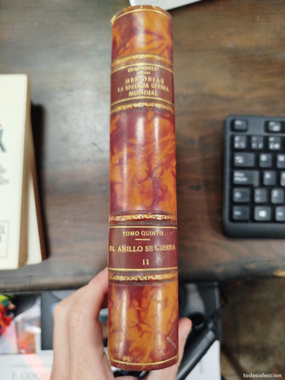 Libros de segunda mano: MEMORIAS LA SEGUNDA GUERRA MUNDIAL, TOMO QUINTO, EL ANILLO SE CIERRA II - CHURCHILL