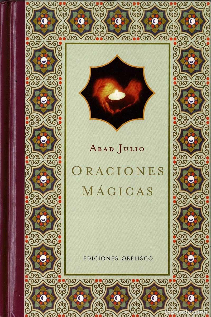 Libros de segunda mano: Oraciones M&aacute;gicas - Abad Julio