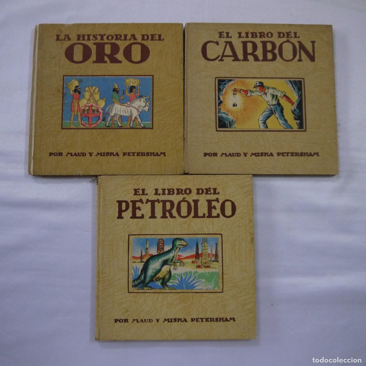Libros de segunda mano: LOTE 3 LIBROS MAUD Y MISKA: EL LIBRO DEL CARB&Oacute;N / PETR&Oacute;LEO / HISTORIA DEL ORO - EDITORIAL JUVENTUD