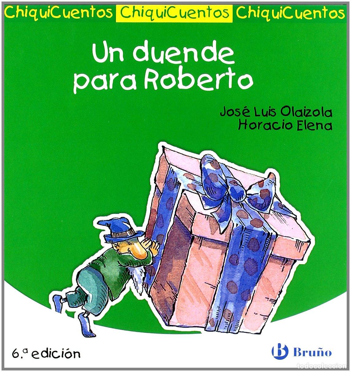 Libros de segunda mano: Un duende para Roberto (Castellano - A PARTIR DE 3 A&Ntilde;OS - CUENTOS - ChiquiCuentos)