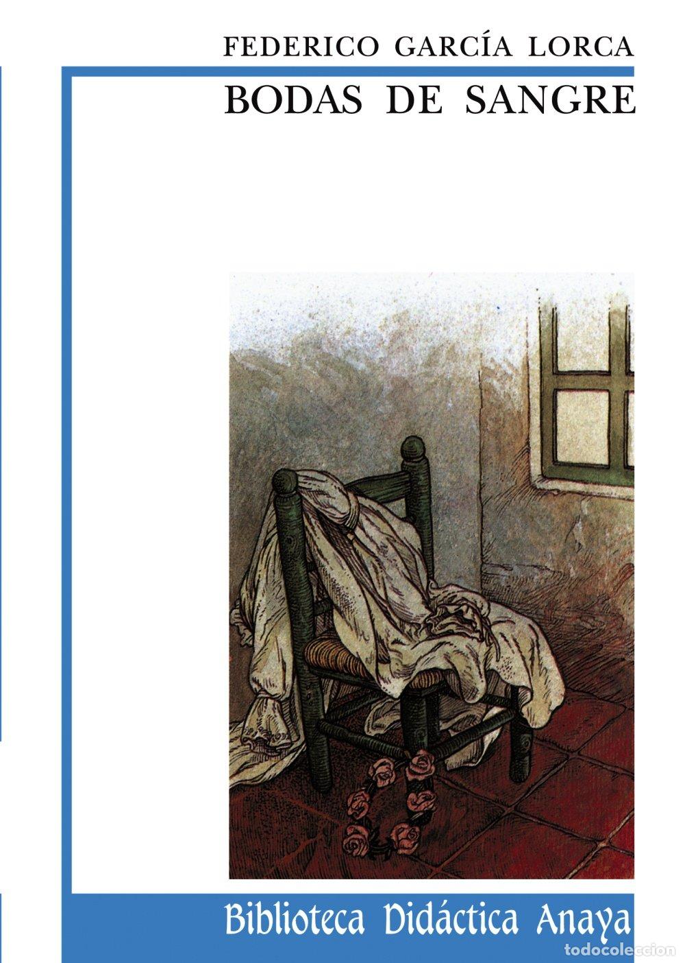 Libros de segunda mano: Bodas de sangre (CL&Aacute;SICOS - Biblioteca Did&aacute;ctica Anaya)
