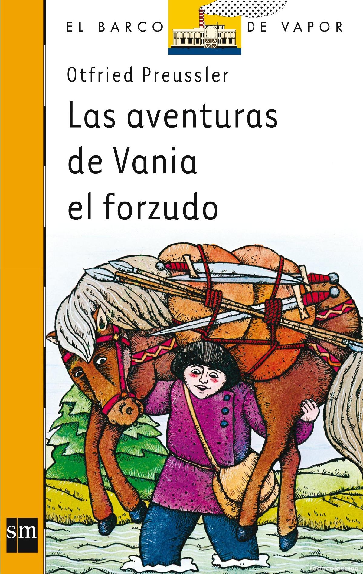 Libros de segunda mano: Las aventuras de Vania el forzudo: 1 (El Barco de Vapor Naranja)