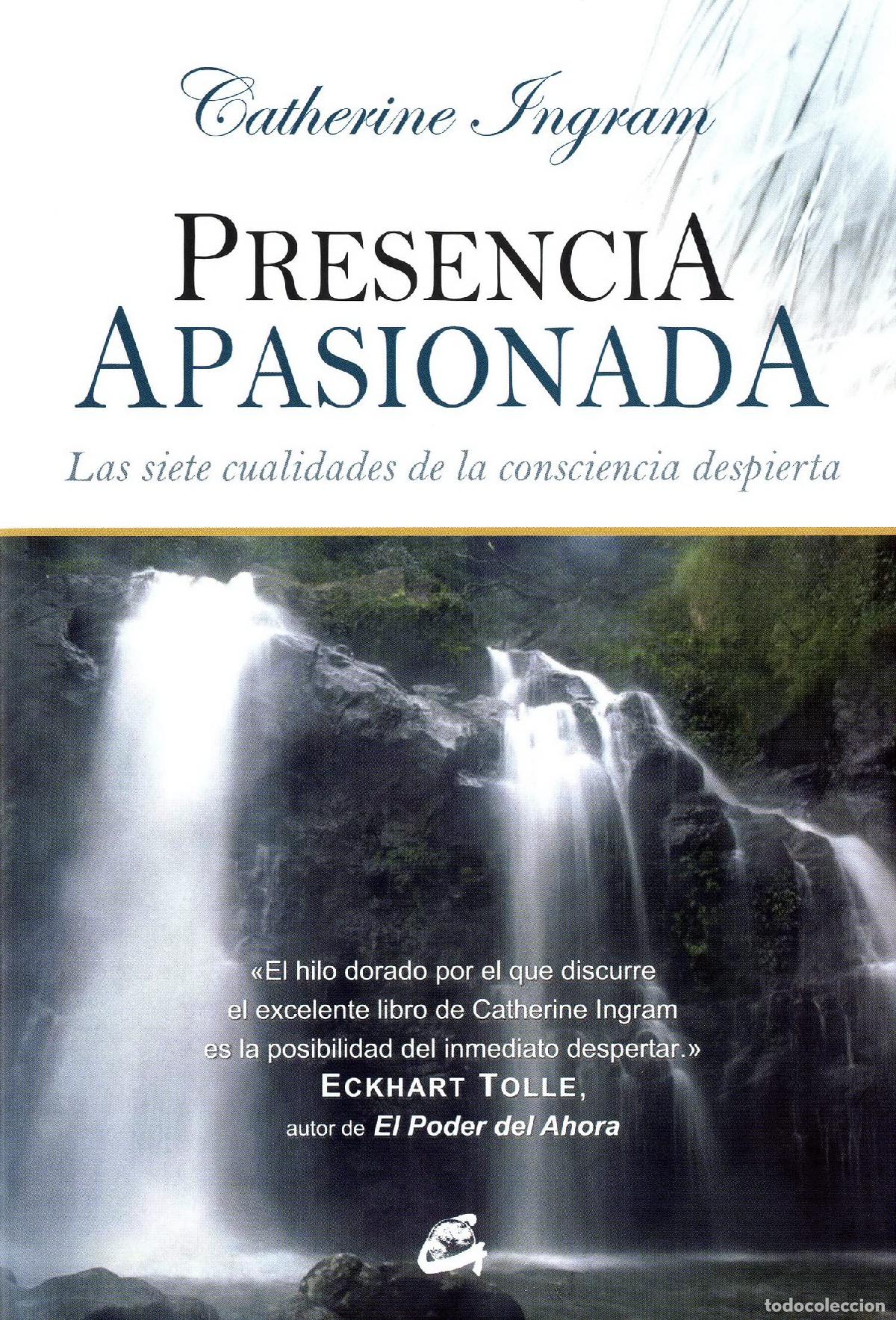 Libros de segunda mano: Presencia apasionada : las siete cualidades de la consciencia despierta