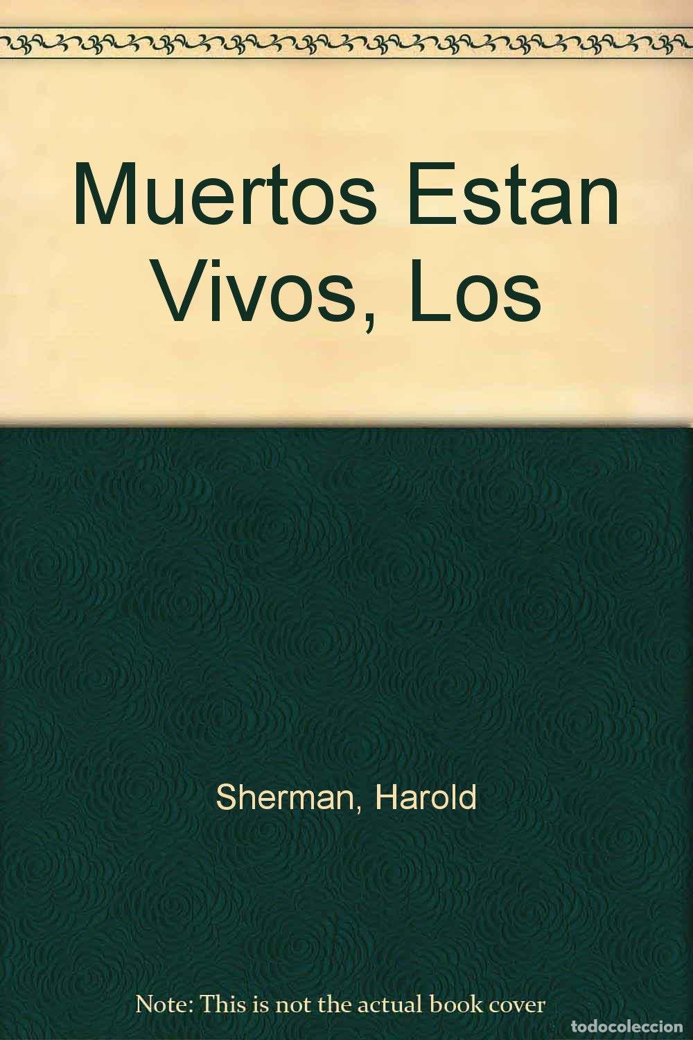 Libros de segunda mano: Los Muertos Estan Vivos
