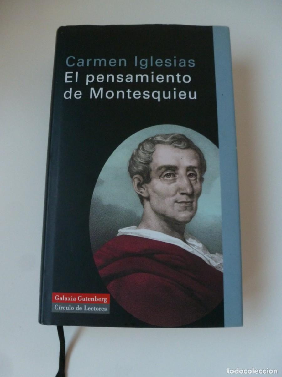 Libros de segunda mano: EL PENSAMIENTO DE MONTESQUIEU. CARMEN IGLESIAS. GALAXIA GUTENBERG / C&Iacute;RCULO DE LECTORES