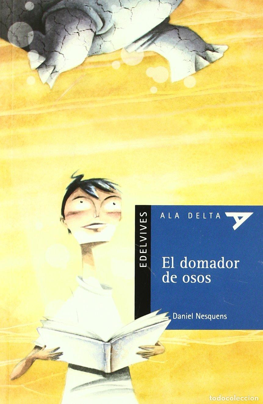 Libri di seconda mano: El domador de osos: 51 (Ala Delta - Serie azul)