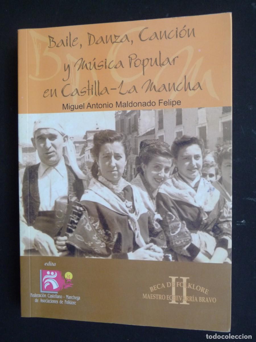 Livres d'occasion: BAILE, DANZA, CANCION Y MUSICA POPULAR EN CASTILLA - LA MANCHA