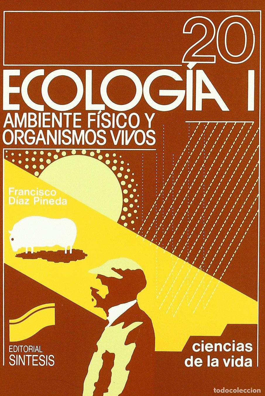 Libros de segunda mano: ECOLOGIA I: AMBIENTE FISICO (Ciencias Biol&oacute;gicas,Ciencias de la Vida)