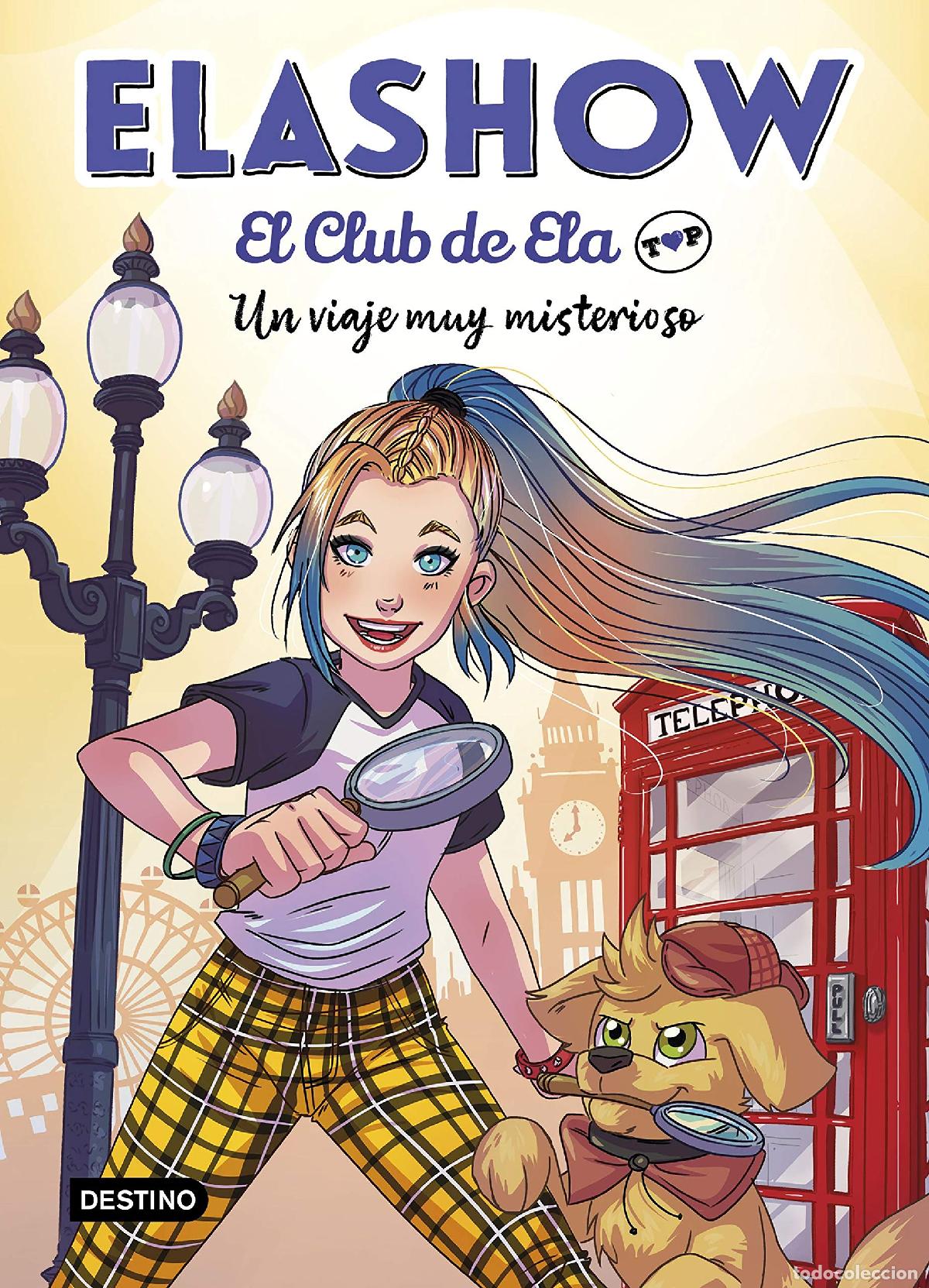 Libros de segunda mano: Elashow. El Club de Ela Top 2. Un viaje muy misterioso (J&oacute;venes influencers)