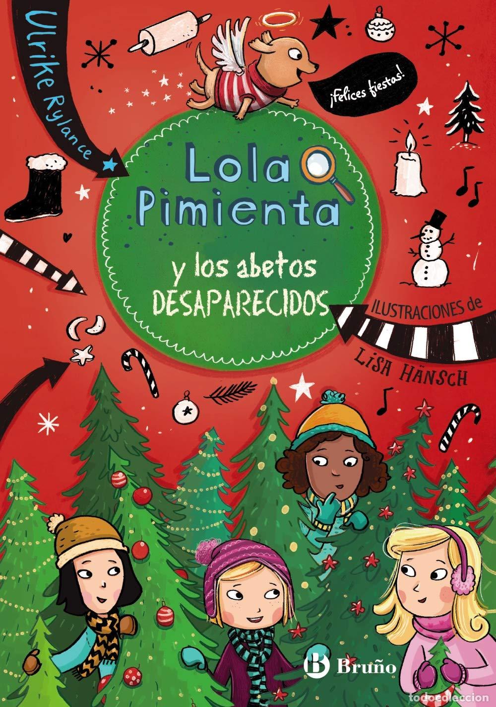 Libros de segunda mano: Lola Pimienta, 4. Lola Pimienta y los abetos desaparecidos (Castellano - A PARTIR DE 8 A&Ntilde;OS - PERSON