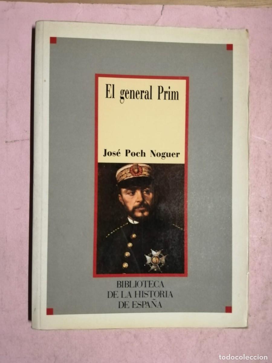 Libros de segunda mano: EL GENERAL PRIM (JOSE POCH NOGUER) - Foto 1
