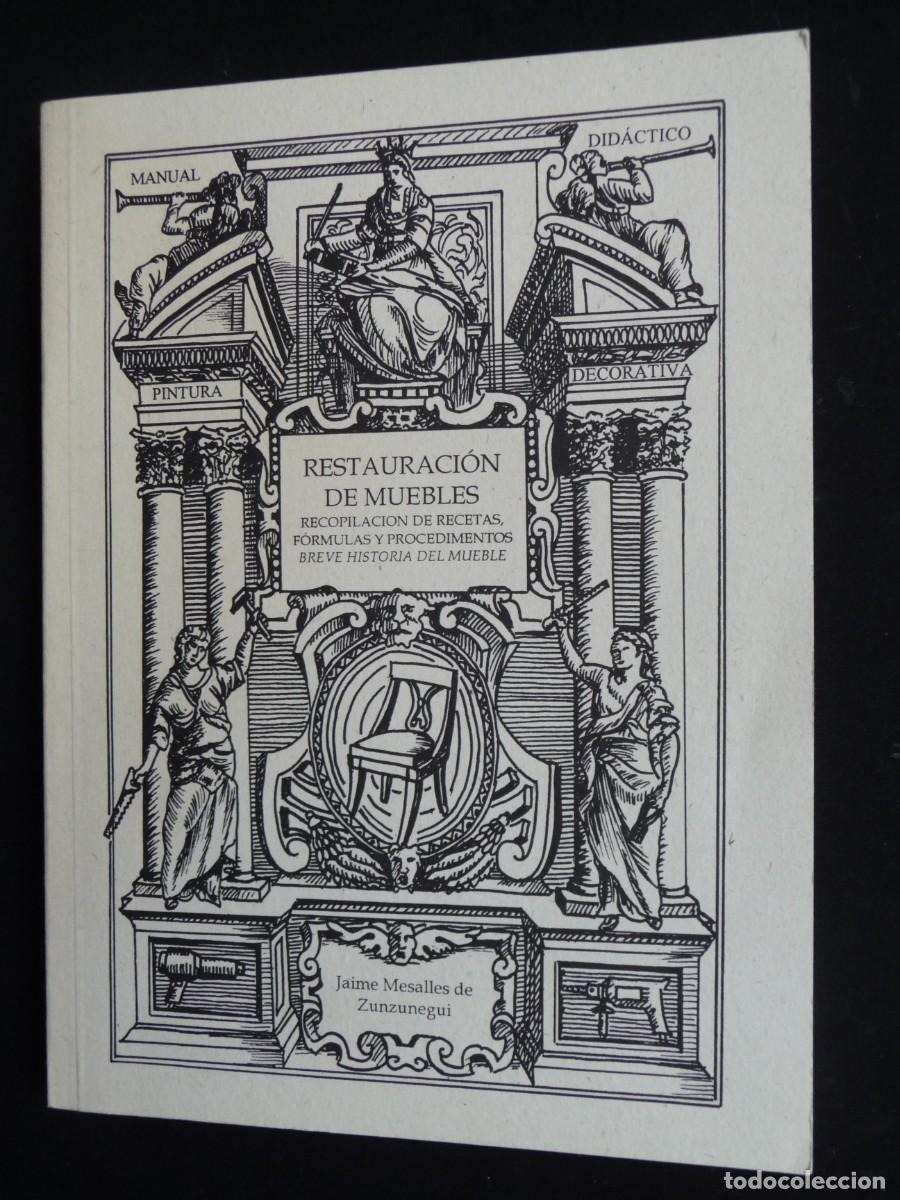 Second hand books: Restauraci&oacute;n de Muebles. Jaime Mesalles de Zunzunegui.