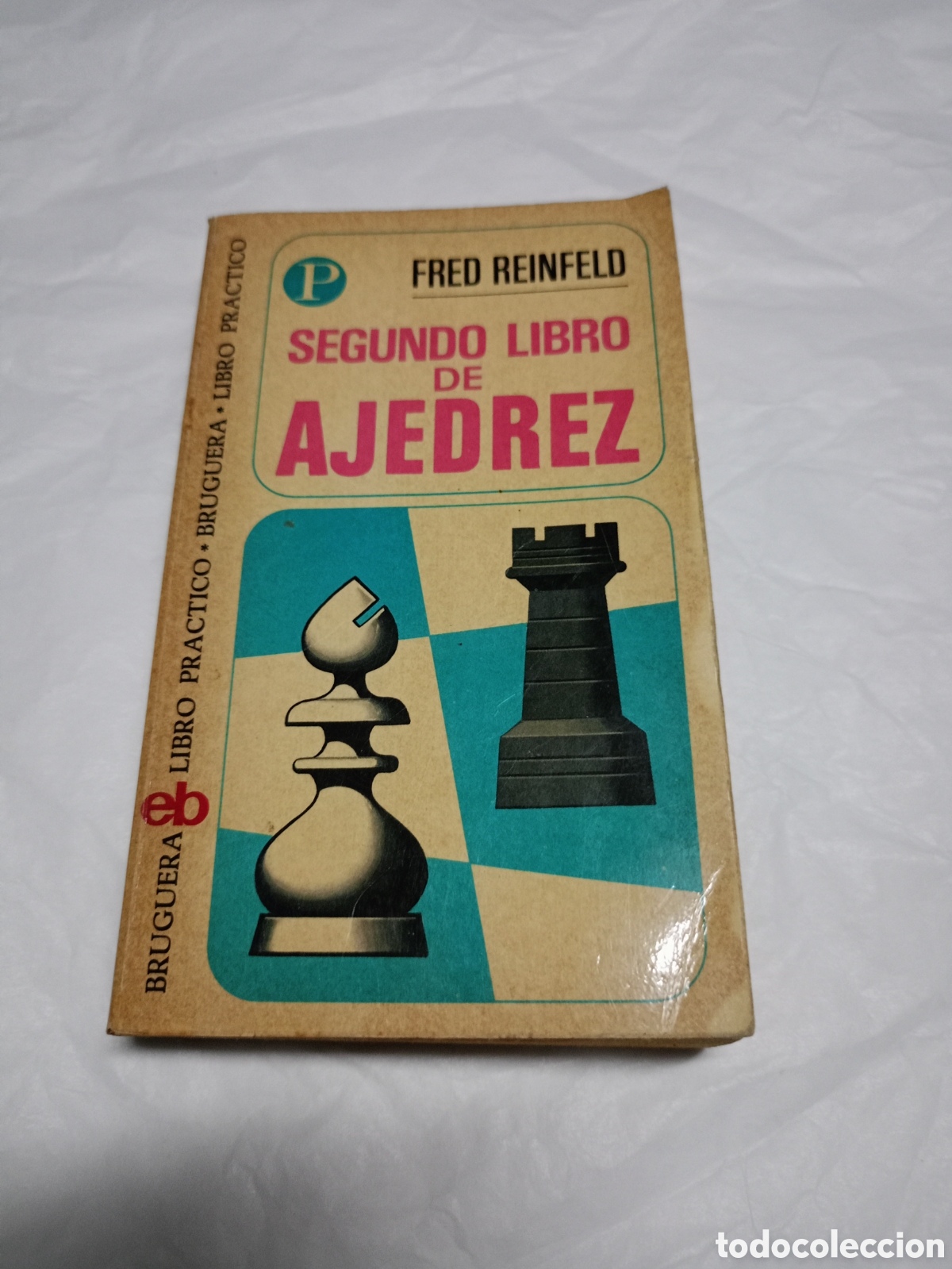 Libros de segunda mano: el Segundo Libro de Ajedrez Fred Reinfeld,