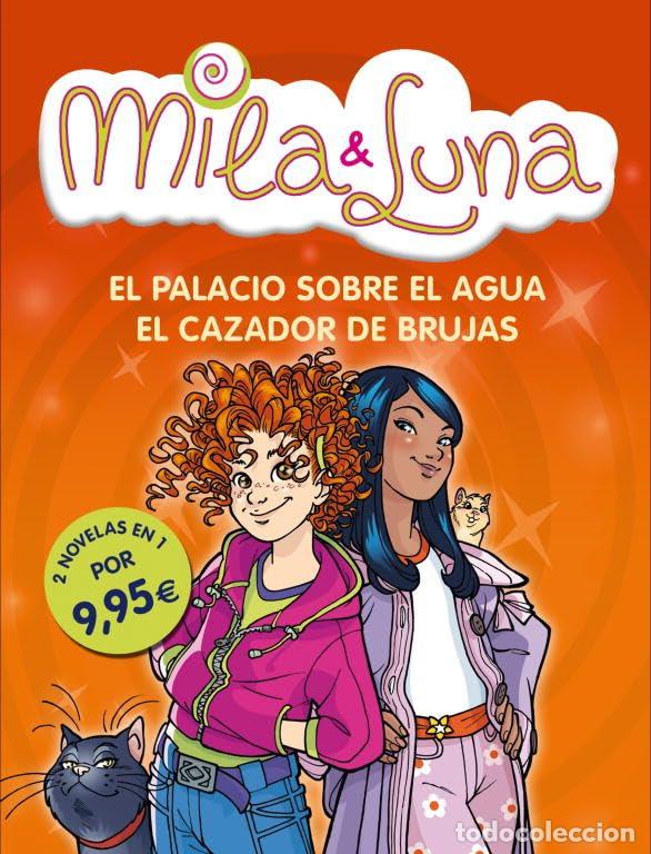 Livres d'occasion: El palacio sobre el agua / El cazador de brujas (Mila & Luna 7 y 8)
