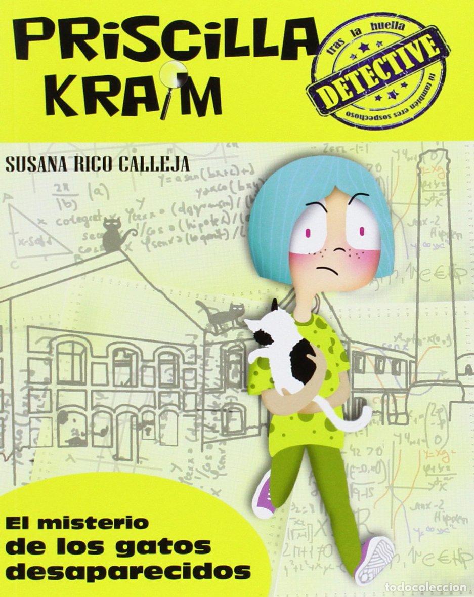 Livres d'occasion: Priscilla Kraim 2. El misterio de los gatos desaparecidos