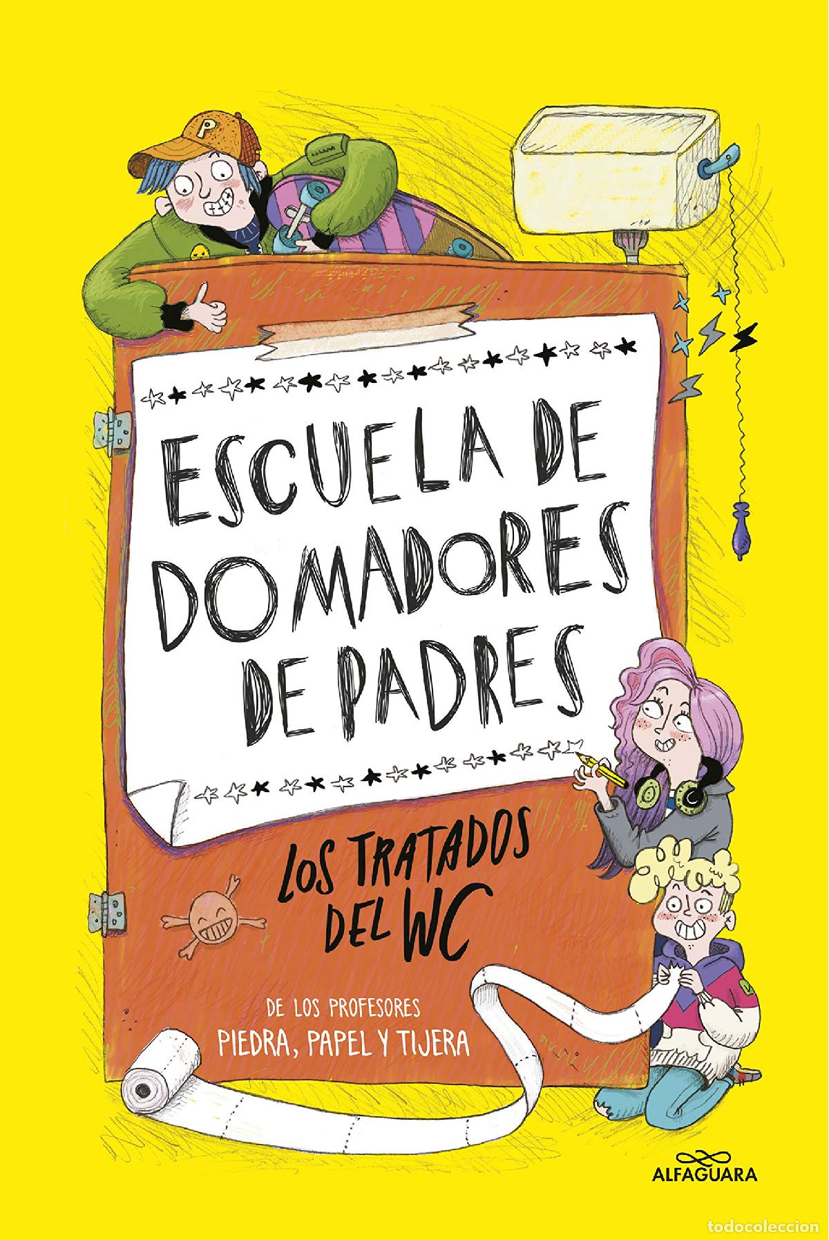 Livres d'occasion: Escuela de domadores de padres 1 - Los tratados del WC (J&oacute;venes lectores)
