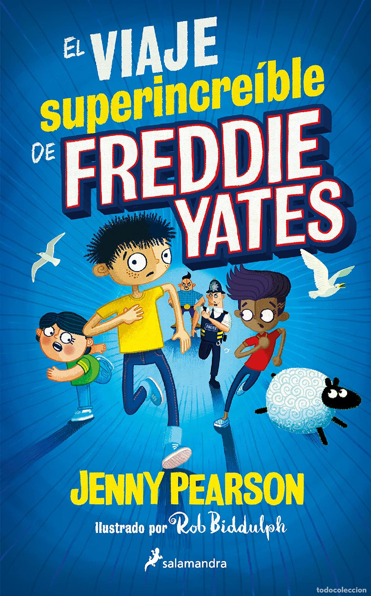 Livres d'occasion: El viaje superincre&iacute;ble de Freddie Yates (Colecci&oacute;n Salamandra Middle Grade)