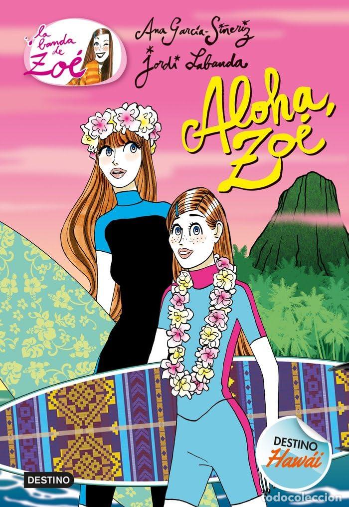 Second hand books: Aloha, Zo&eacute;: La banda de Zo&eacute; 16