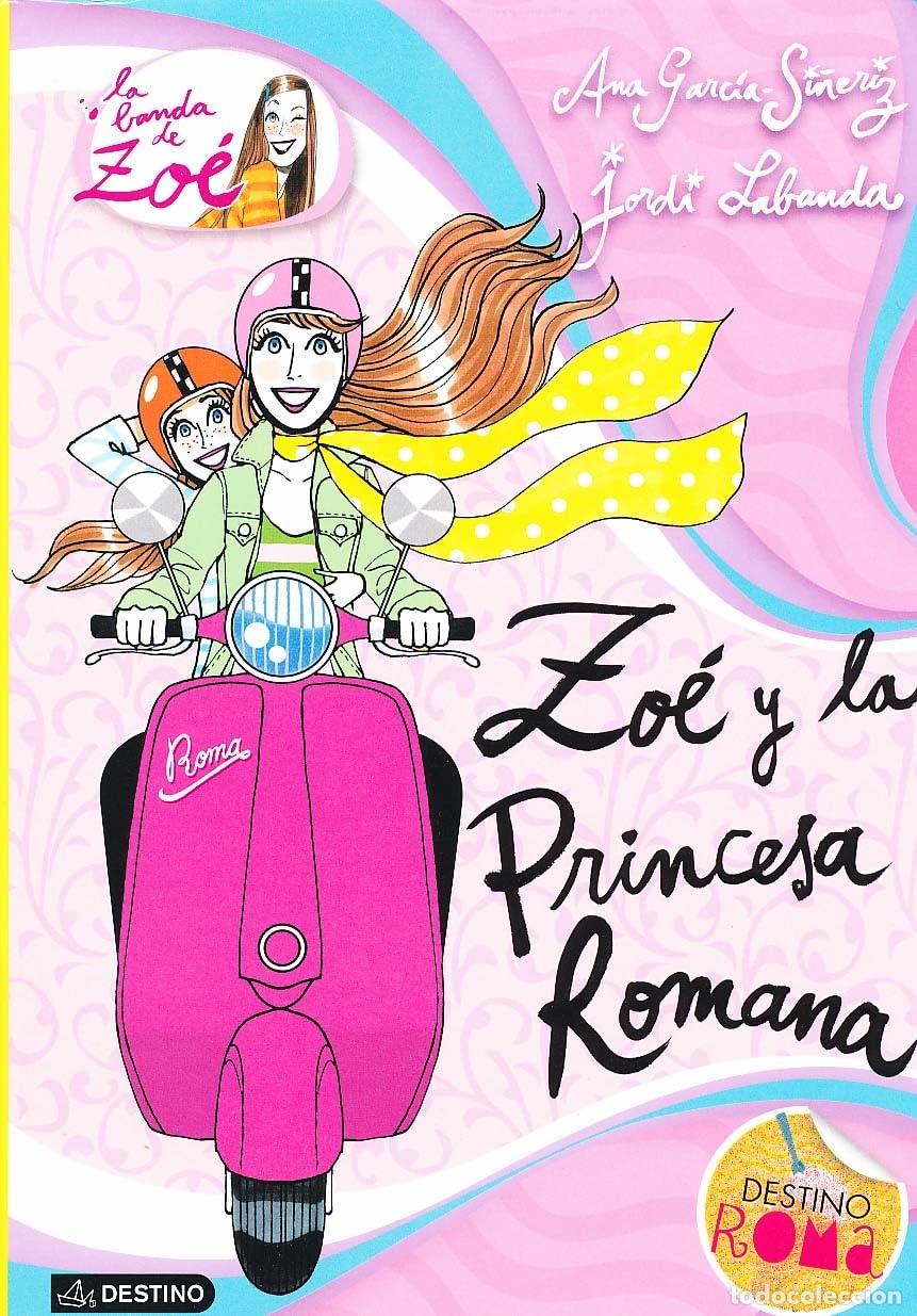 Second hand books: Zo&eacute; y la princesa romana: La banda de Zo&eacute; 5