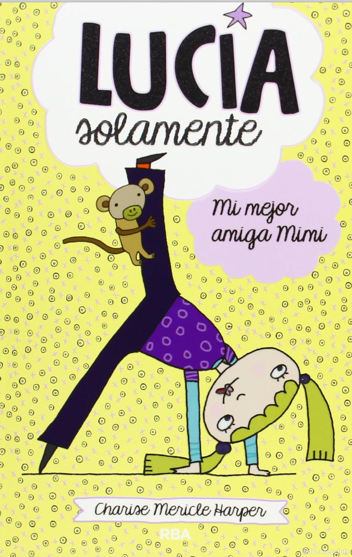 Libri di seconda mano: Luc&iacute;a solamente 2 - Mi mejor amiga Mimi (Peques)