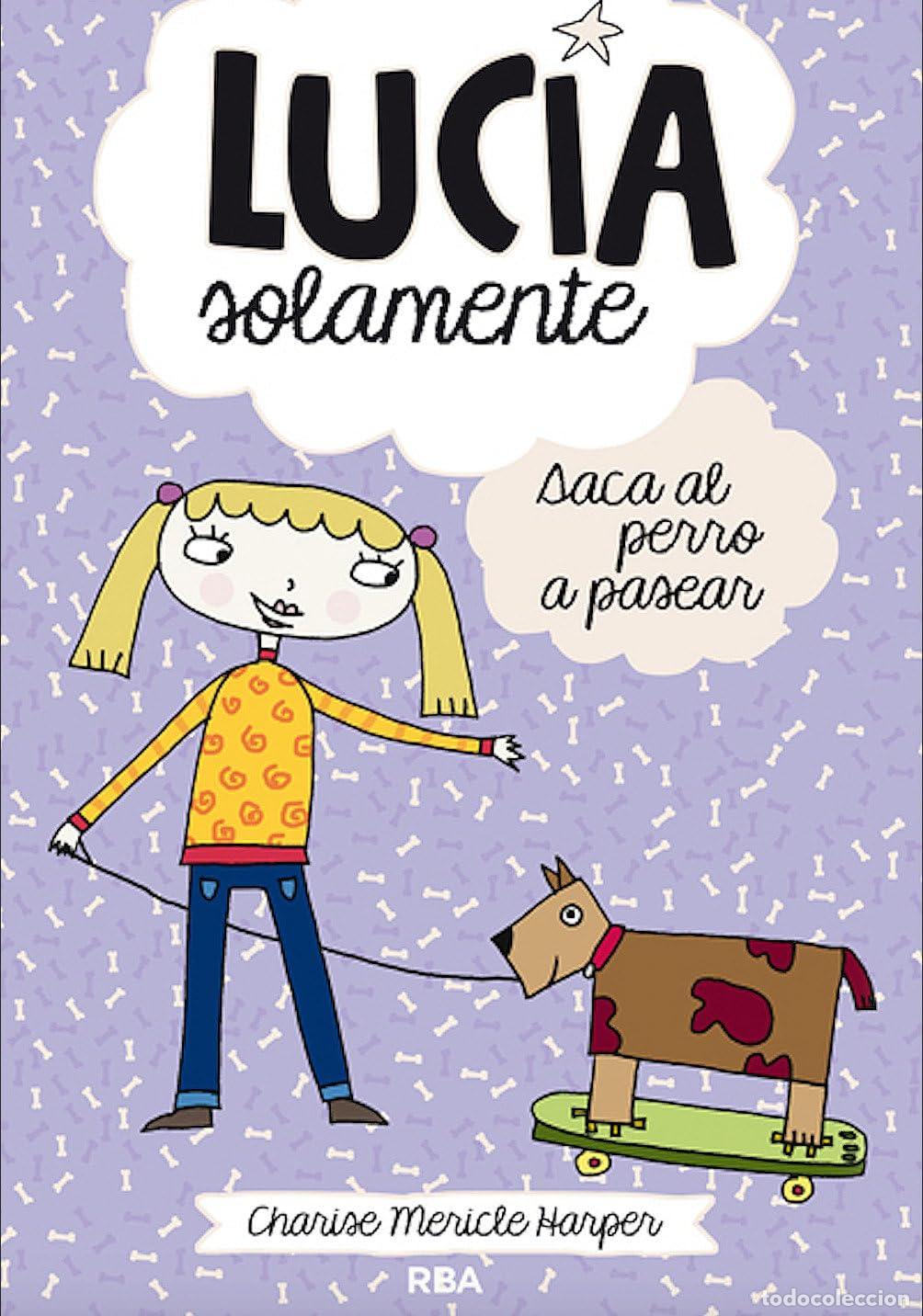 Libri di seconda mano: Luc&iacute;a solamente 3 - Saca el perro a pasear (Peques)