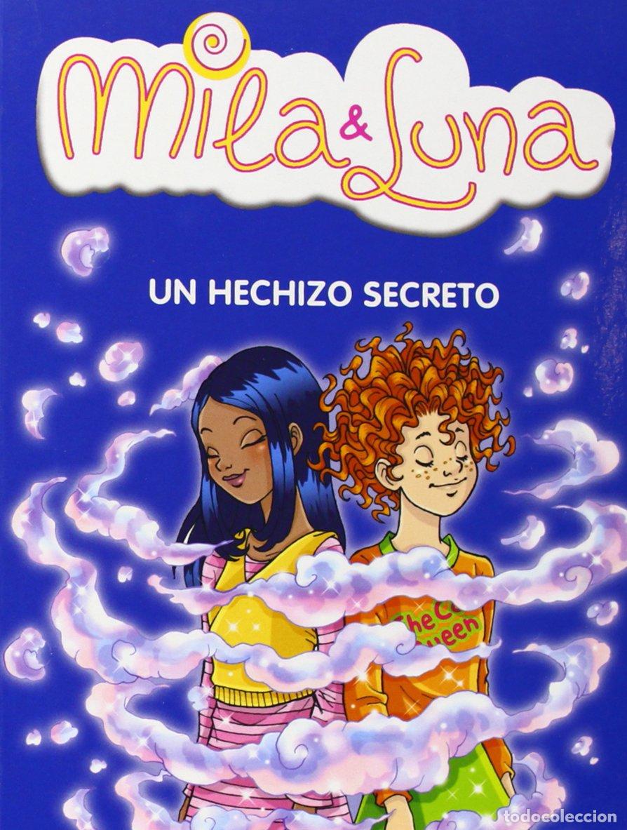 Second hand books: Un hechizo secreto (Mila & Luna 2) (J&oacute;venes lectores)
