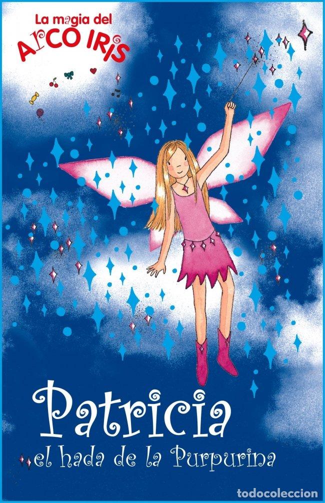 Second hand books: Patricia, el hada de la Purpurina (La magia del arcoiris 17)