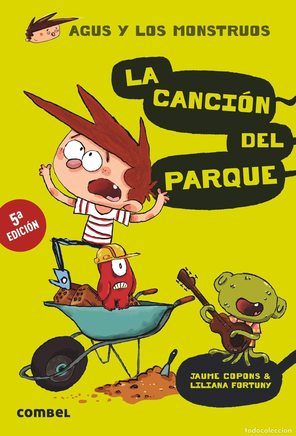 Libri di seconda mano: La canci&oacute;n del parque: 3 (Agus y los monstruos)