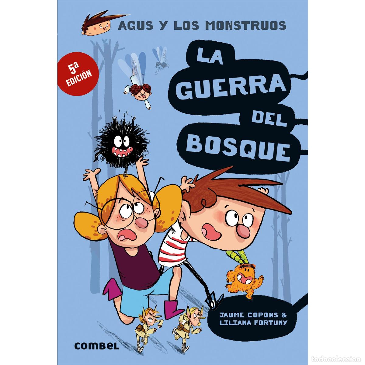 Libri di seconda mano: La guerra del bosque: 4 (Agus y los monstruos)