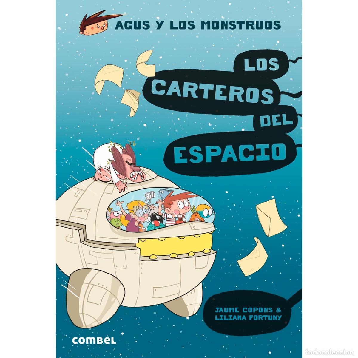Libri di seconda mano: Los Carteros Del Espacio (Agus y Los Monstruos): 15