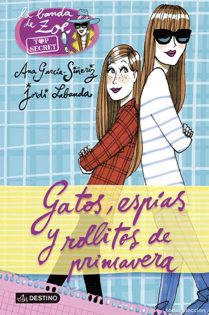 Second hand books: Gatos, esp&iacute;as y rollitos de primavera: La banda de Zo&eacute; Top Secret 1