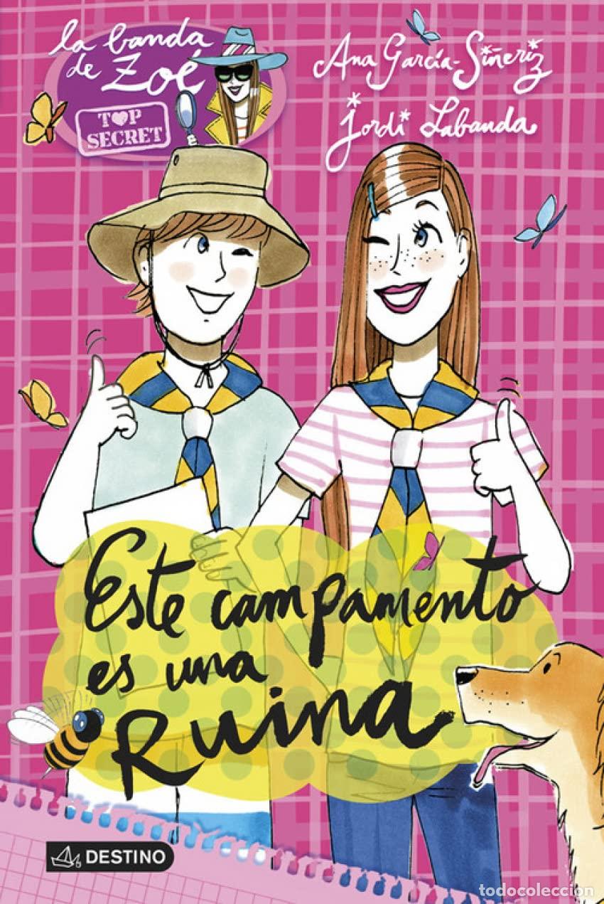 Second hand books: Este campamento es una ruina: La Banda de Zo&eacute; Top Secret 3