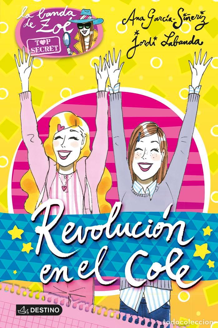 Second hand books: Revoluci&oacute;n en el cole: Zo&eacute; Top Secret 4 (La banda de Zo&eacute;)