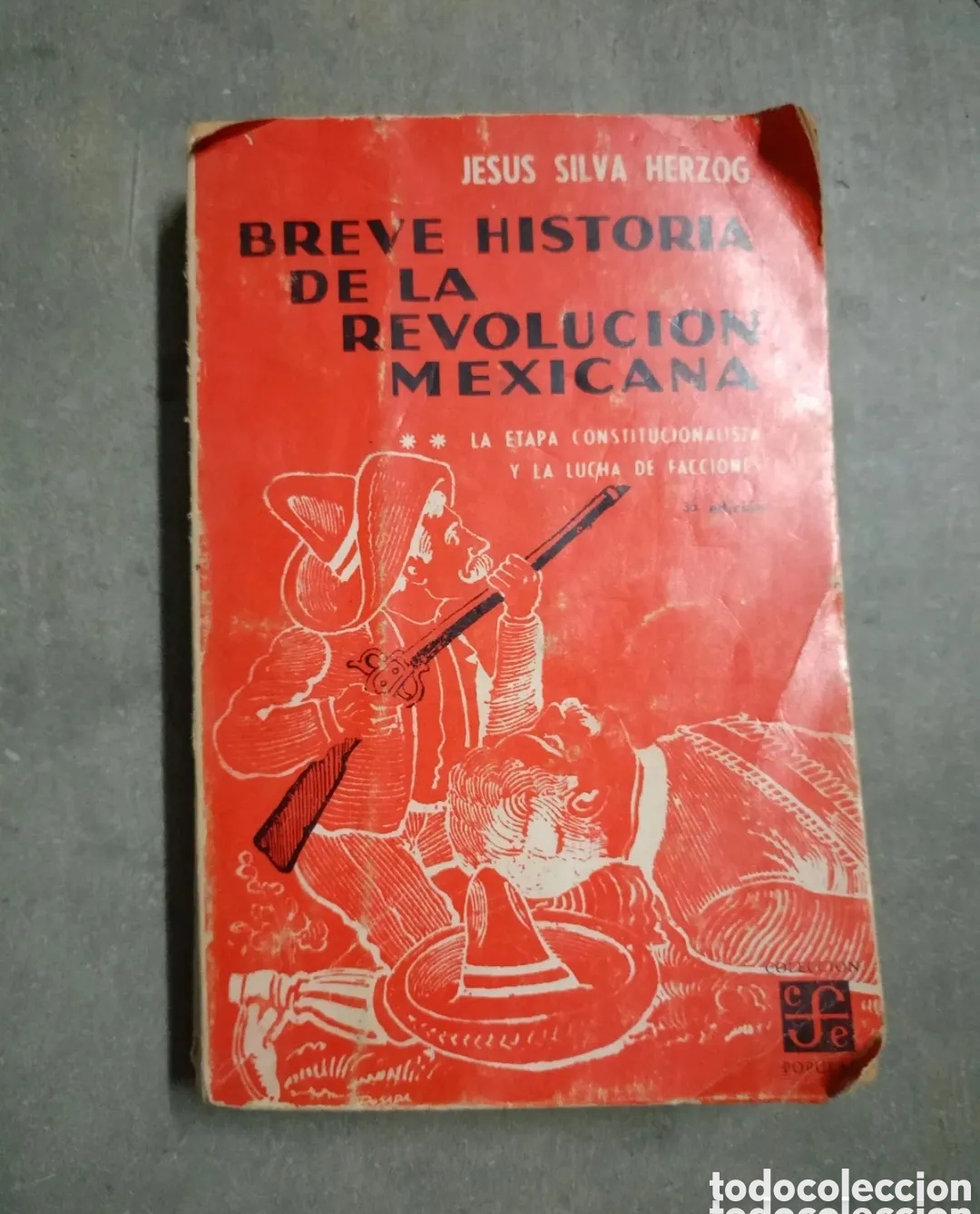 Gebrauchte B&uuml;cher: BREVE HISTORIA DE LA REVOLUCION MEXICANA, por Jes&uacute;s Silva Herzog - 1960