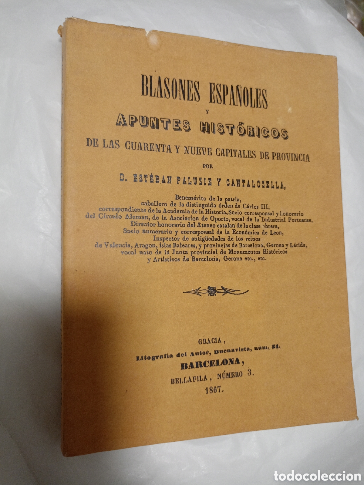 Gebrauchte B&uuml;cher: BLASONES ESPA&Ntilde;OLES Y APUNTES HISTORICOS DE LAS CUARENTA Y NUEVE CAPITALES DE PROV,FASCIMIL,1867,1993