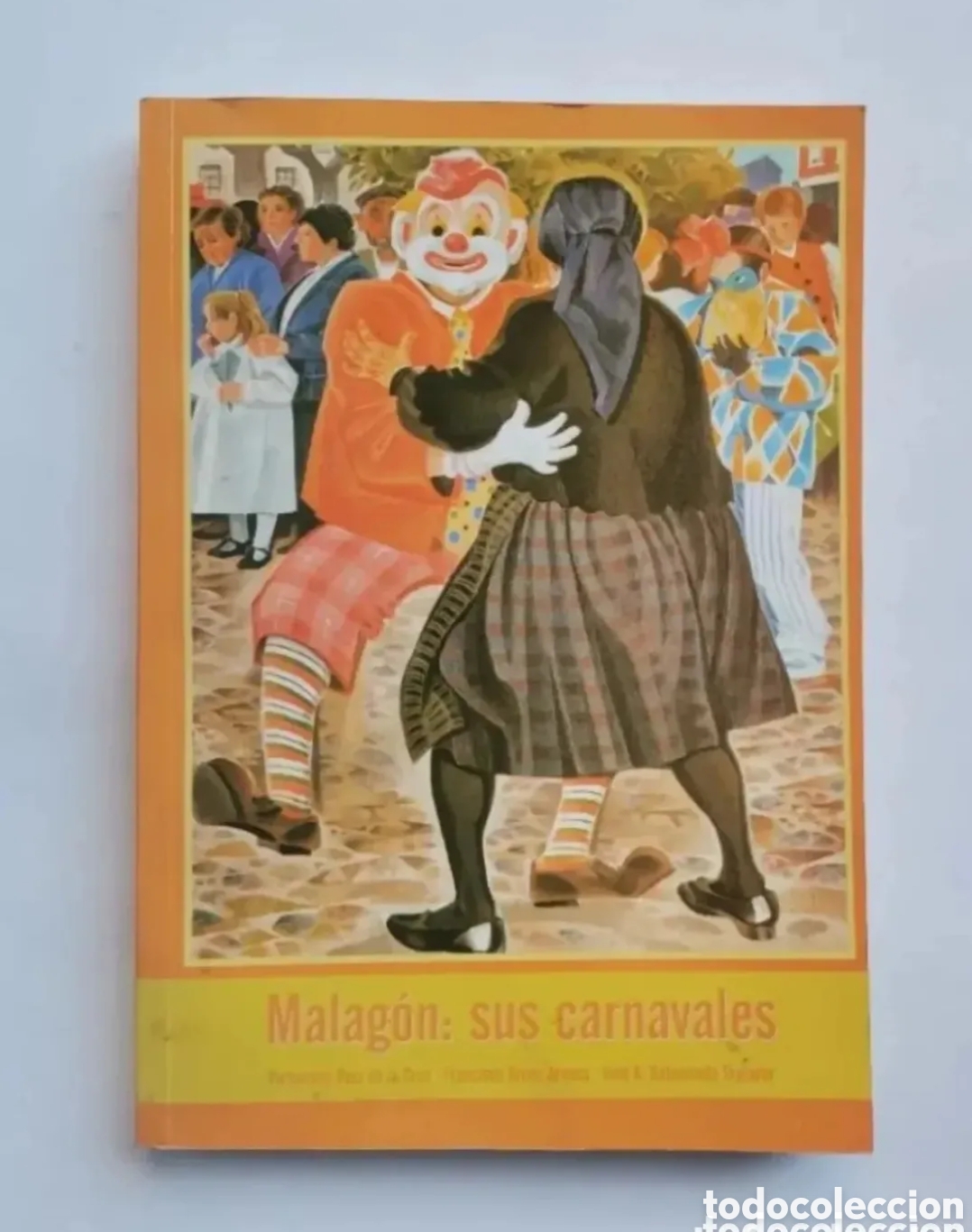 Livres d'occasion: Malag&oacute;n: sus carnavales