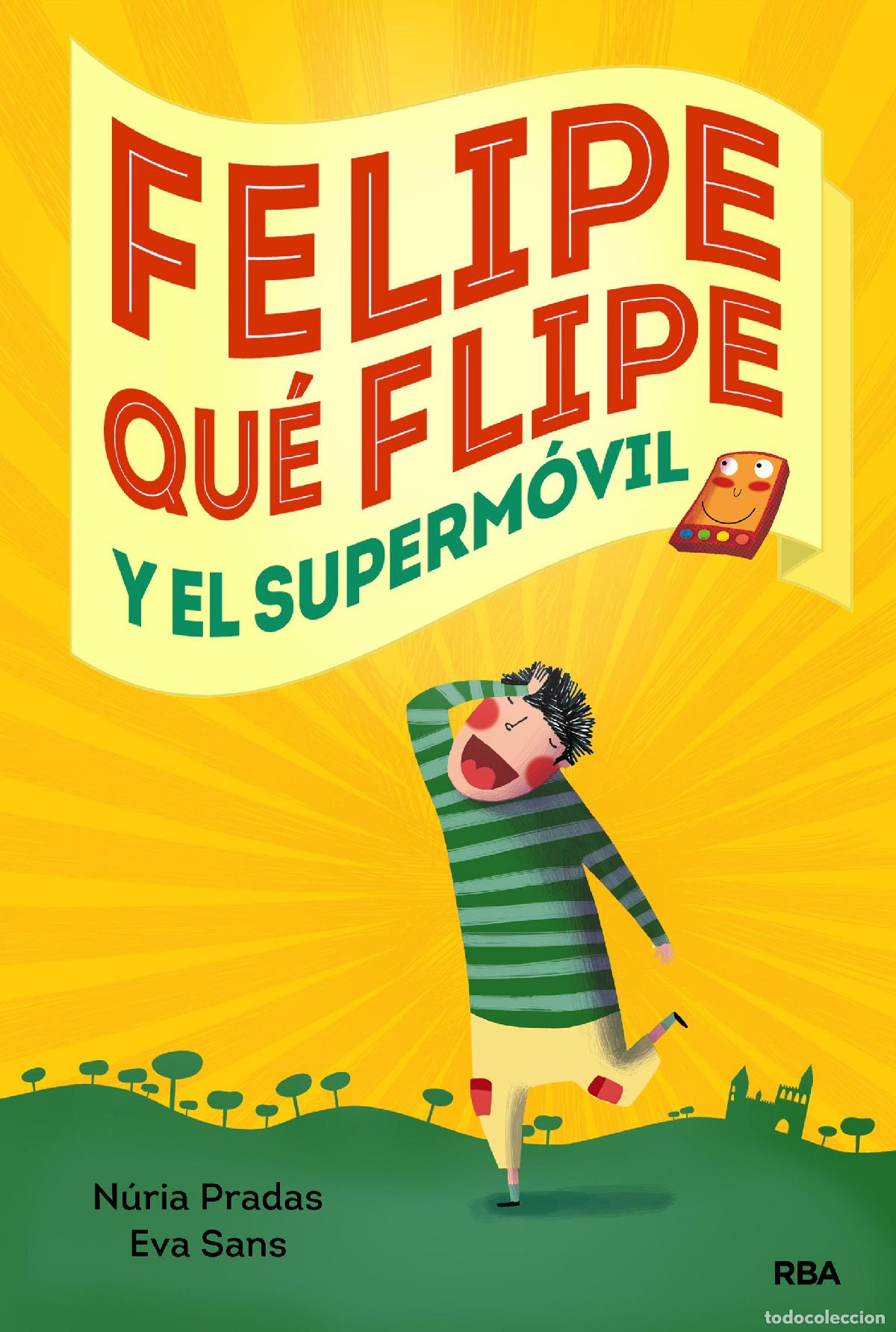 Livres d'occasion: Felipe qu&eacute; flipe y el superm&oacute;vil (Peques)