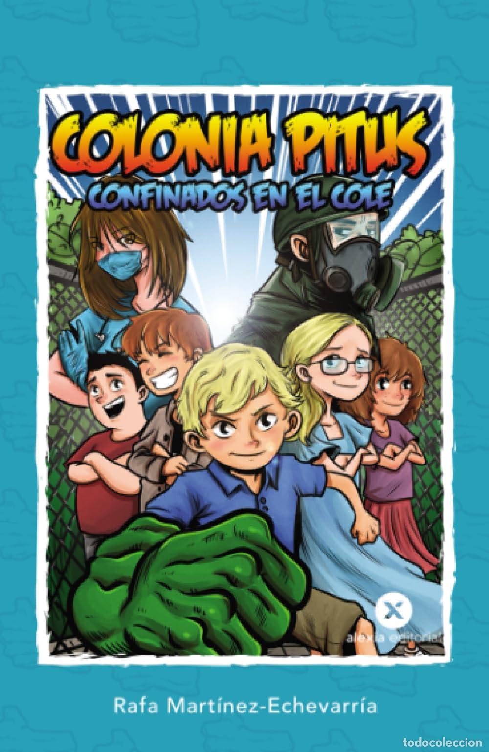 Livres d'occasion: COLONIA PITUS: Confinados en el cole