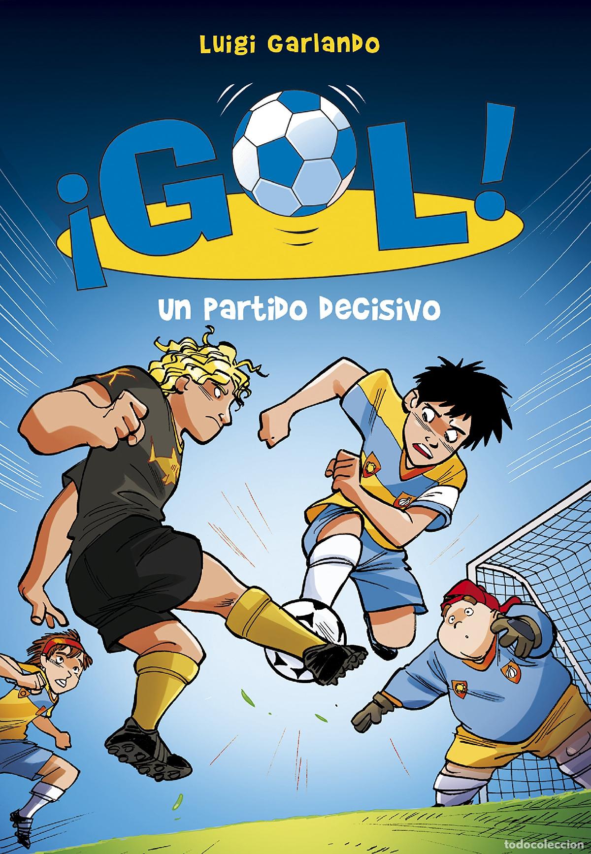 Livres d'occasion: &iexcl;Gol! 29 - Un partido decisivo (J&oacute;venes lectores)