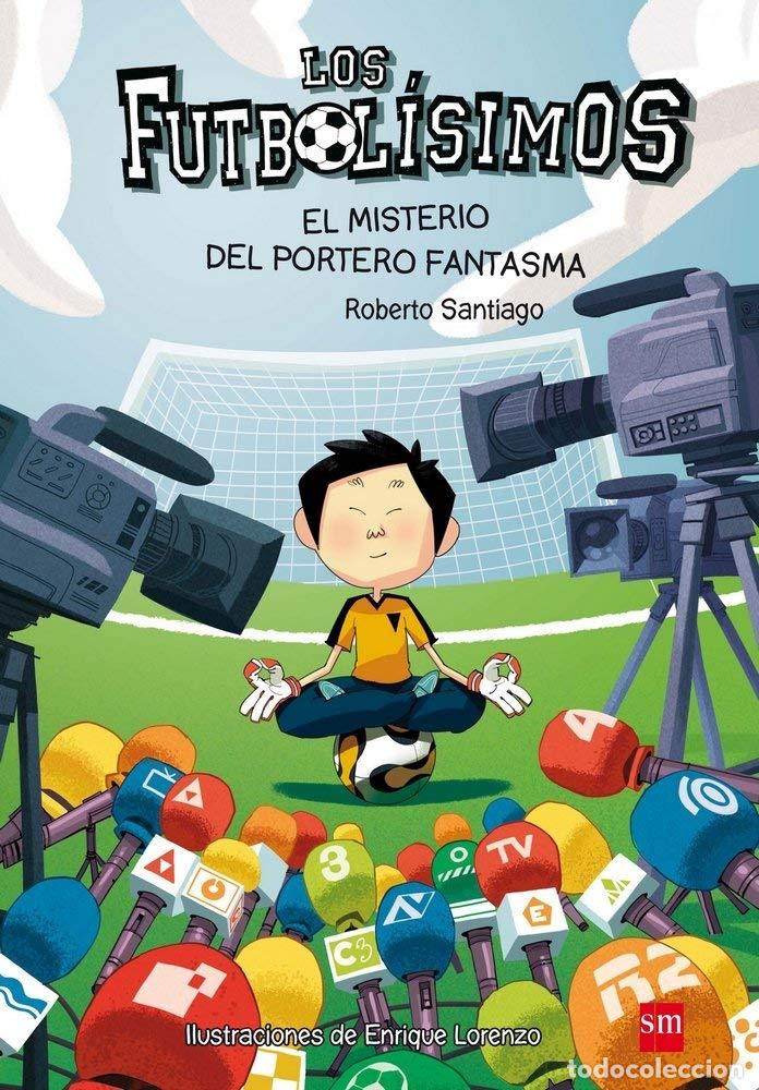 Livres d'occasion: Los Futbol&iacute;simos 3: El misterio del portero fantasma