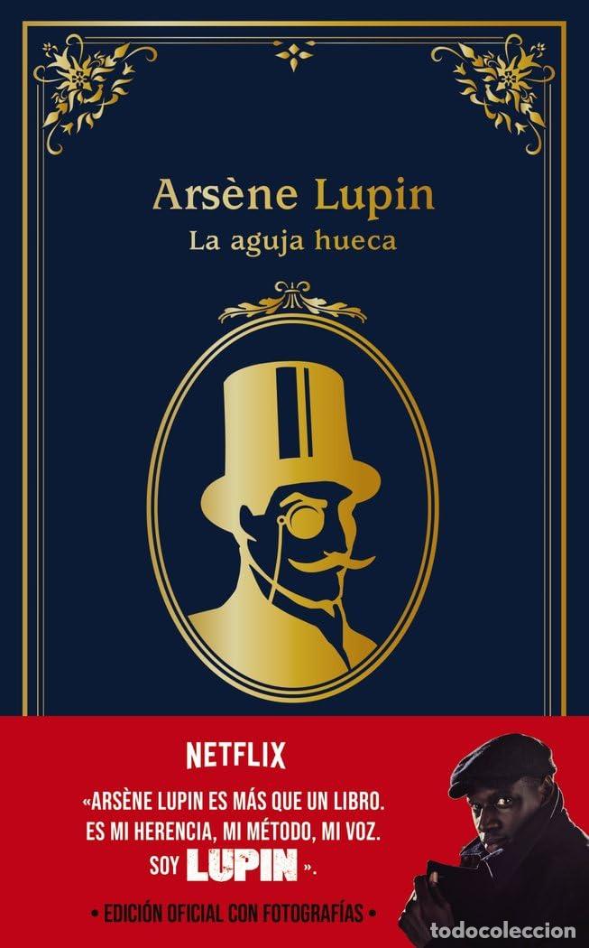 Libros de segunda mano: Ars&egrave;ne Lupin. La aguja hueca: Edici&oacute;n oficial con fotograf&iacute;as (LITERATURA JUVENIL - Lupin)