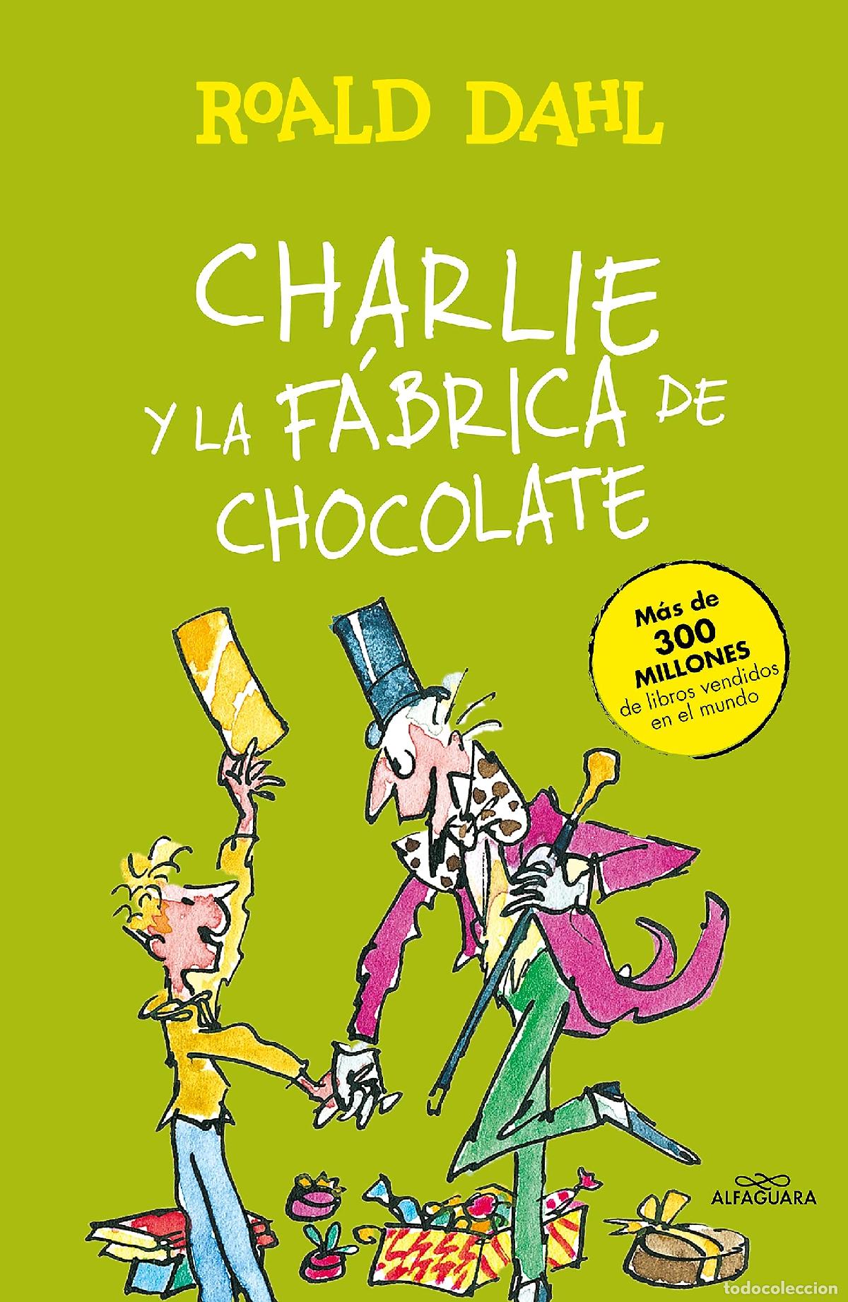 Libros de segunda mano: Charlie y la f&aacute;brica de chocolate (Colecci&oacute;n Alfaguara Cl&aacute;sicos)