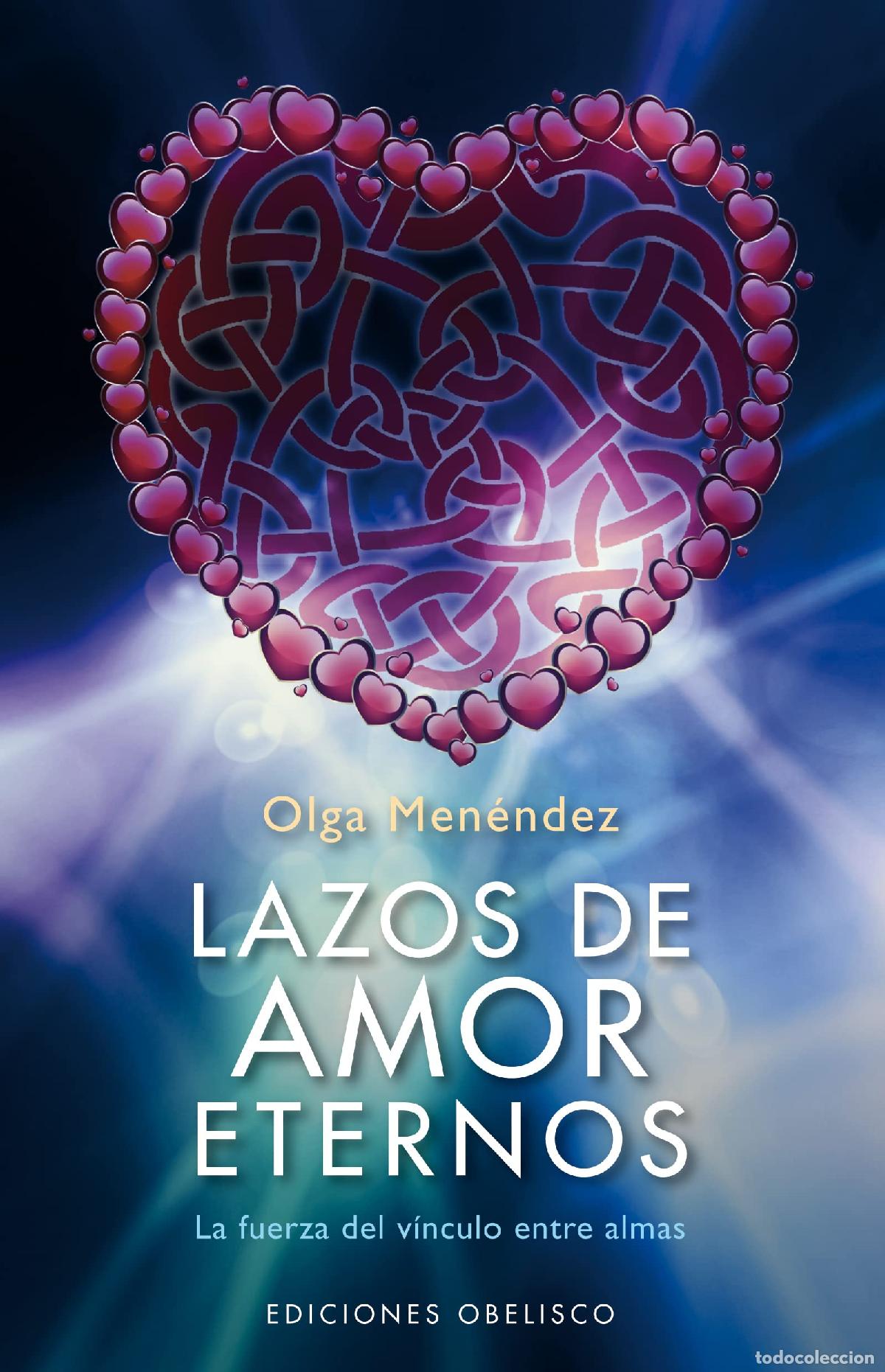 Libros de segunda mano: Lazos de amor eternos: La Fuerza del Vinculo Entre Almas (PSICOLOG&Iacute;A)