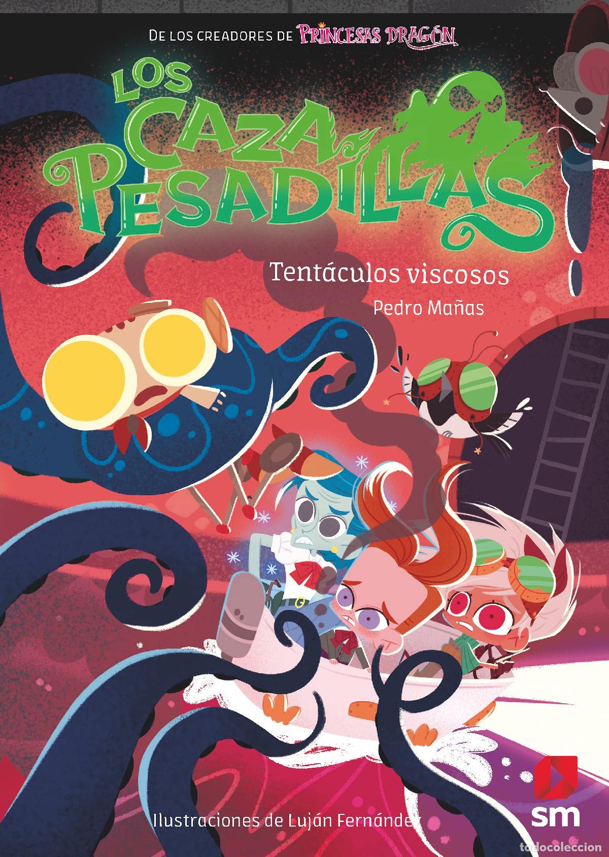 Livres d'occasion: Los Cazapesadillas 4: Tent&aacute;culos viscosos